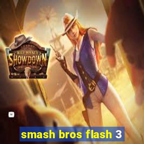 smash bros flash 3